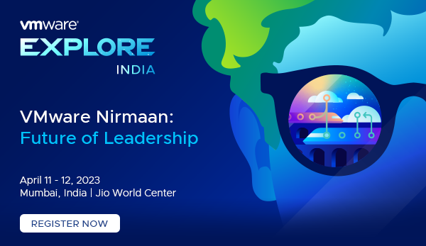 VMware Nirmaan: Future of Leadership 

April 11 - 12, 2023
Mumbai, India | Jio World Center 

[REGISTER NOW]
